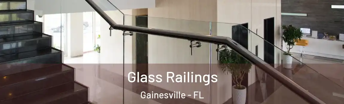 Glass Railings Gainesville - FL